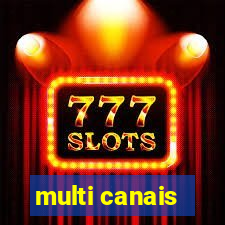 multi canais